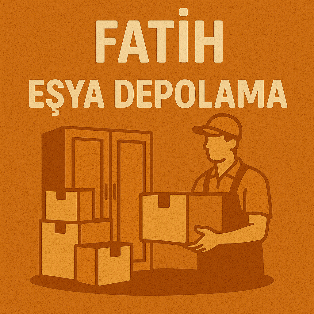 fatih eşya depolama